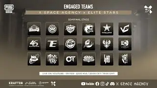 [EN] X SPACE AGENCY ELITE STARS SEMIFINALS GROUP A | #pubgmobile  #pubgtournament #livestream