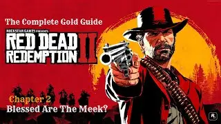 RDR2: Блаженны кроткие? (Полное руководство по заработку золота)