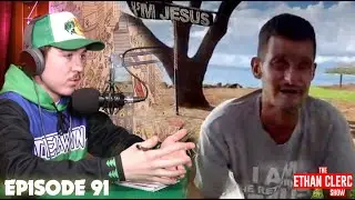 Interviewing the 2nd Coming of Jesus Christ (The Ethan Clerc Show Ep. 91)