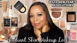 Radiant Skin Makeup Look Plus My 10 New Year's Resolutions | New and Existing Makeup | Mature Skin