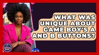 What Was Unique About Game Boy's A And B Buttons? - I'm an 80s Baby