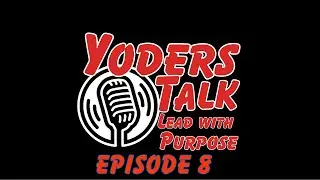 Dr Loren Miller & Julian Garber from SAFE Join Us | Yoders Talk | Lead With Purpose | Episode 8