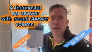How to fit a thermostat bar shower  column from start to finish with Michael Cran