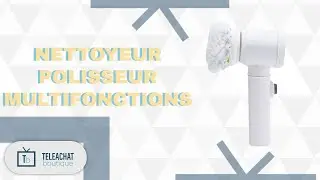 NETTOYEUR POLISSEUR MULTIFONCTIONS | TELEACHAT BOUTIQUE | 2024