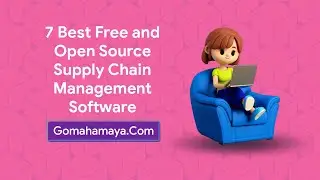 7 Best Free And Open Source Supply Chain Management Software