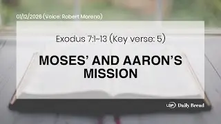 MOSES&rsquo; AND AARON&rsquo;S MISSION, Exo 7:1~13, 01/12/2026 / UBF Daily Bread