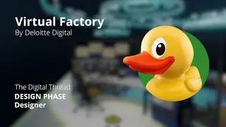 Virtual Factory: Digital thread design phase: Designer