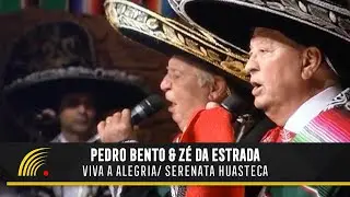 Pedro Bento & Z&eacute; Da Estrada - Viva A Alegria / Serenata Huasteca - 55 Anos De Sucesso