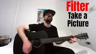 Take A Picture - Filter [Acoustic Cover by Joel Goguen]