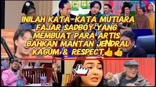 Inilah Kata-Kata Mutiara Fajar Sadboy Yang Membuat Para Artis Bahkan Mantan Jendral Kagum & Respect👍