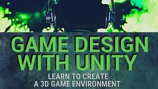 Game Design With Unity Part 1