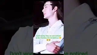 jealous Yibo again 🤣 #yizhan #wangxian #theuntamed #xiaozhan #wangyibo #bjyx #bjyxszd #bts #bl