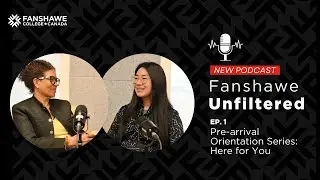 Fanshawe unfiltered-1: Here for you | Fanshawe International