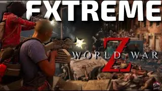 🔴WORLD WAR Z (EXTREME DIFFICULTY) CAN WE SURVIVE!!? - WALKING DEAD DLC SOON!