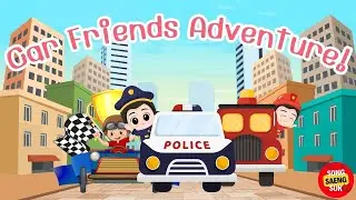 Car Friends Adventure! | #kidsvideos #KidsLearning #EducationalVideos #FunLearning #KidsActivities