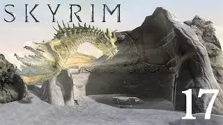 Skyrim - 17 - Time Flows Ever Onward [PC][Modded]