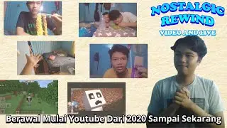 Hanya Ingin Bernostalgia Dengan Video Lama Ku | Nostalgia Rewind #1
