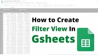 How to Create Filter View in Google Sheets in Under 2 Minutes - Streamline your Workflow!