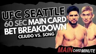 Best UFC Seattle Bets | 60 Sec Full Card Bet Breakdown | Cejudo vs. Song | Allen vs. Hernandez 2