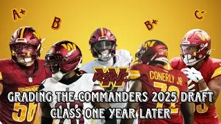 Commanders 2025 Draft Class Grades One year later. Good Results and Unknowns