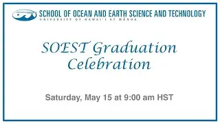 SOEST 2021 Virtual Commencement