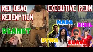 MOMEN KOCAK DEANKT AWAL MASUK DESA RED DEAD REDEMPTION! EXECUTIVE REDM! #deankt #executiverp #REDM