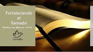 FORTALECIENDO EL LLAMADO - Pr- Felipe Barraza 💪💪❤📖🔥🔥