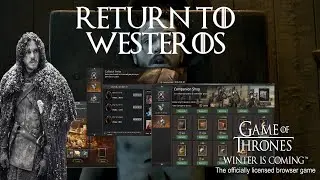 Game of Thrones, Winter is Coming: Return to Westeros
