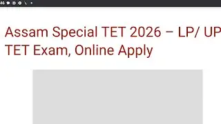 Assam Special TET 2026 &ndash; LP/ UP TET Exam, Online Apply