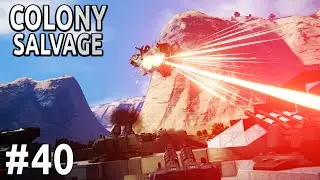 Space Engineers - Colony SALVAGE - Ep #40 - The BATTLE of Salvage