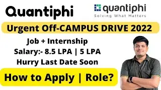 Quantiphi Off Campus Hiring 2022 | Urgent Off Campus Drive | 8.5 LPA  5 LPA Salary  Job + Internship