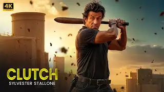 CLUTCH :  New Action Movie 2025 | Sylvester Stallone | Full Movie | 4K Ultra #actionmovies
