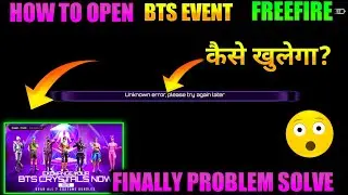 EXCHANGE YOUR BTS CRYSTALS NOW EVENT NOT OPEN || UNKNOWN ERROR PLEASE TRY AGAIN LATER IN FREE FIRE