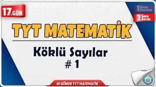 Köklü Sayılar 1 Soru Avcısı ÖSYM Sorar | 49 Günde TYT Matematik Kampı 17.Gün