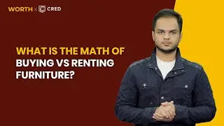 What Is The Math Of Buying Vs Renting Furniture?