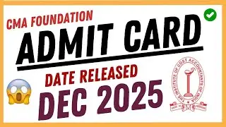 🎯 CMA Foundation Admit Card Date OUT NOW‼️ | ICMAI Official Update Dec 2025