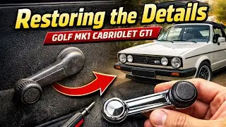 VW Golf MK1 Cabrio &ndash; Interior Detail Restoration (Window Cranks)
