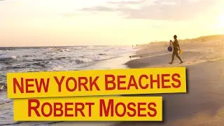 New York Beaches | Robert Moses
