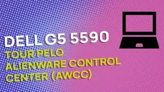 Dell G5 5590 - Alienware Control Center (AWCC)