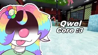 Qwel core :3 