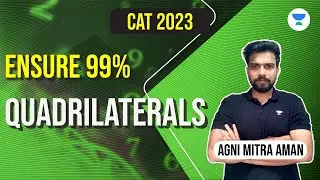 Ensure 99% Percentile  | Quadrilateral | QA | Agni Mitra Aman  #CAT2023