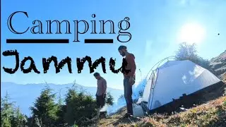 Mountain Camping & Outdoor Cooking | Jammu–Sanasar Road