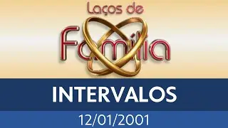 Intervalos: Laços de Família - Globo/RPC (12/01/2001)