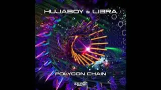 Libra & Hujaboy - Polygon Chain