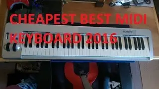 BEST CHEAP MIDI KEYBOARD 2016 - M-AUDIO 61ES