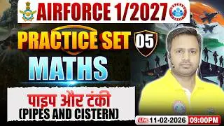 Airforce Maths Y Group Classes | Airforce Maths Practice Set | Time & Work | Maths For Airforce 2027