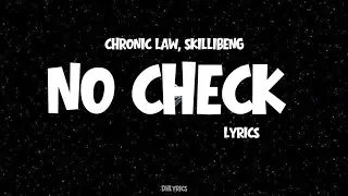 Chronic law, Skillibeng - No Check (Official Lyrics) 