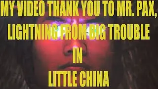 Thank You To James Pax,  Lightning From Big Trouble In Little China, For Sending Me A T Shirt.