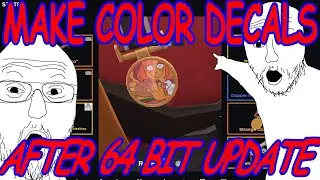 [TF2] MAKE COLORED DECALS AFTER 64 BIT UPDATE!!!!!!