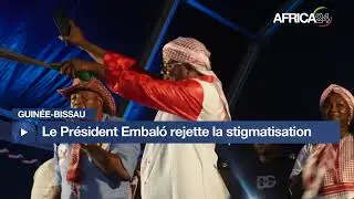Guin&eacute;e-Bissau - Paix sociale et vivre ensemble : le Pr&eacute;sident Embal&oacute; rejette la stigmatisation